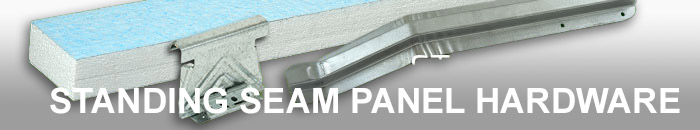 Standing Seam Panel Hardware